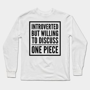 Introverted but willing to discuss One Piece Long Sleeve T-Shirt